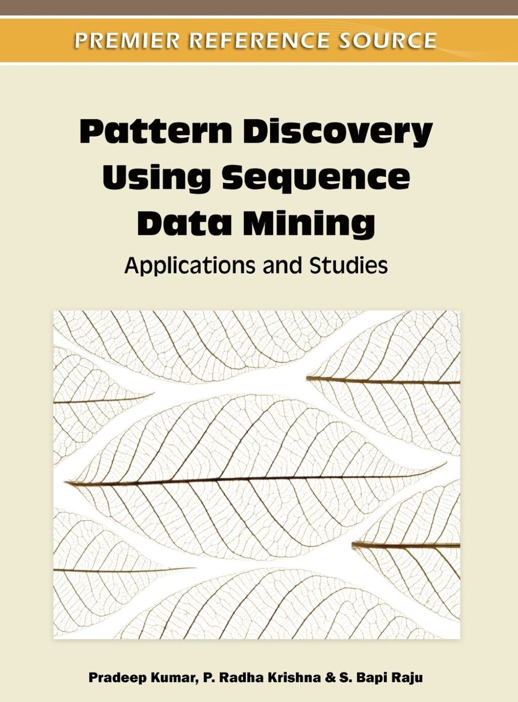 Pattern Discovery Using Sequence Data Mining: Applications and Studies (eBook)