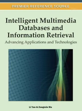 Imagen de portada: Intelligent Multimedia Databases and Information Retrieval: Advancing Applications and Technologies 9781613501269