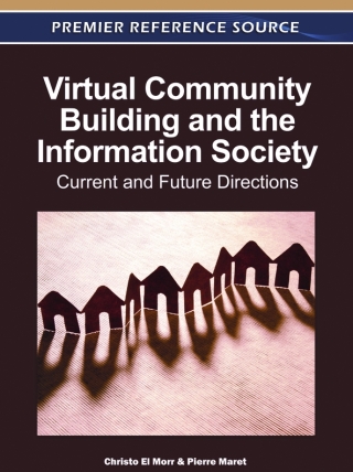 Cover image: Virtual Community Building and the Information Society: Current and Future Directions 9781609608699
