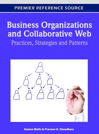 Cover image: Business Organizations and Collaborative Web: Practices, Strategies and Patterns 9781609605810
