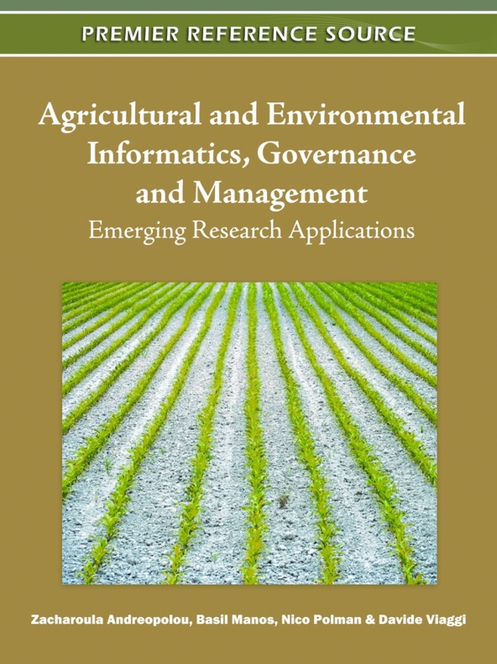 Agricultural and Environmental Informatics, Governance and Management: Emerging Research Applications