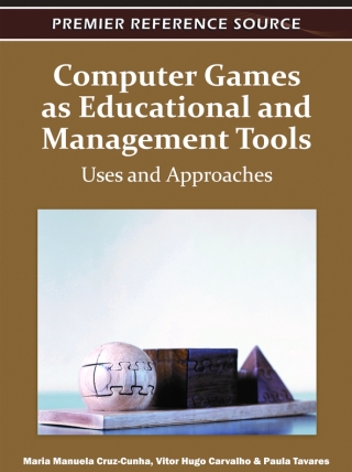 Cover image: Computer Games as Educational and Management Tools: Uses and Approaches 9781609605698
