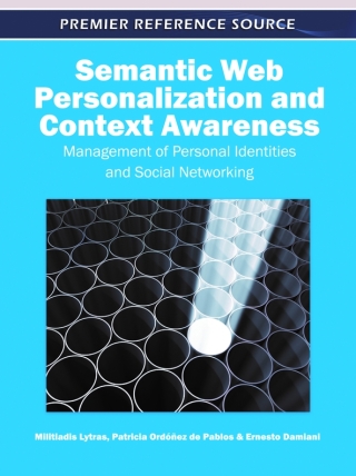Imagen de portada: Semantic Web Personalization and Context Awareness: Management of Personal Identities and Social Networking 9781615209217