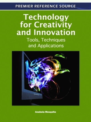 Imagen de portada: Technology for Creativity and Innovation: Tools, Techniques and Applications 9781609605193