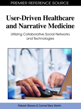Imagen de portada: User-Driven Healthcare and Narrative Medicine: Utilizing Collaborative Social Networks and Technologies 9781609600976
