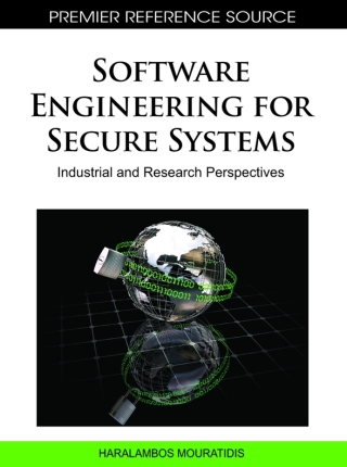 Imagen de portada: Software Engineering for Secure Systems: Industrial and Research Perspectives 9781615208371