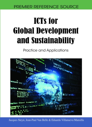 Cover image: ICTs for Global Development and Sustainability: Practice and Applications 9781615209972