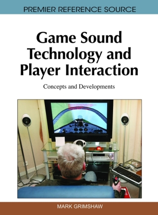 Cover image: Game Sound Technology and Player Interaction: Concepts and Developments 9781616928285
