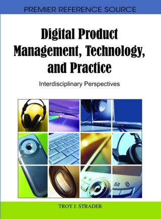 Cover image: Digital Product Management, Technology and Practice: Interdisciplinary Perspectives 9781616928773