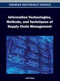 Cover image: Information Technologies, Methods, and Techniques of Supply Chain Management 9781466609181