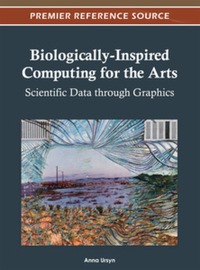 Cover image: Biologically-Inspired Computing for the Arts 9781466609426