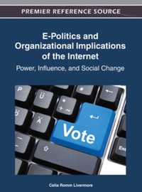Cover image: E-Politics and Organizational Implications of the Internet 9781466609662
