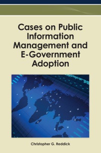 Cover image: Cases on Public Information Management and E-Government Adoption 9781466609815