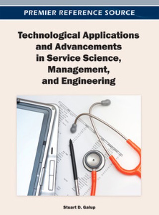Cover image: Technological Applications and Advancements in Service Science, Management, and Engineering 9781466615830