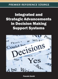 Cover image: Integrated and Strategic Advancements in Decision Making Support Systems 9781466617469