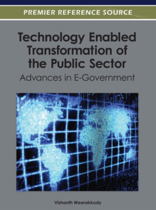Omslagafbeelding: Technology Enabled Transformation of the Public Sector 9781466617766
