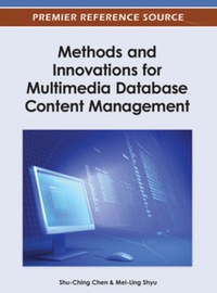 Cover image: Methods and Innovations for Multimedia Database Content Management 9781466617919