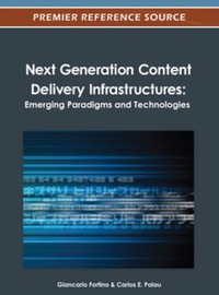 Cover image: Next Generation Content Delivery Infrastructures 9781466617940