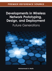 Cover image: Developments in Wireless Network Prototyping, Design, and Deployment 9781466617971