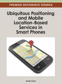 Cover image: Ubiquitous Positioning and Mobile Location-Based Services in Smart Phones 9781466618275