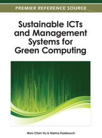Cover image: Sustainable ICTs and Management Systems for Green Computing 9781466618398