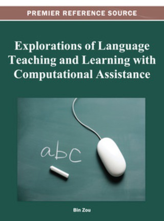 صورة الغلاف: Explorations of Language Teaching and Learning with Computational Assistance 9781466618558