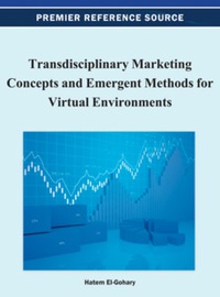 Cover image: Transdisciplinary Marketing Concepts and Emergent Methods for Virtual Environments 9781466618619