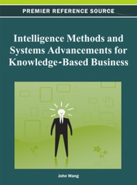 Imagen de portada: Intelligence Methods and Systems Advancements for Knowledge-Based Business 9781466618732