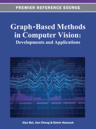 Imagen de portada: Graph-Based Methods in Computer Vision: Developments and Applications 9781466618916