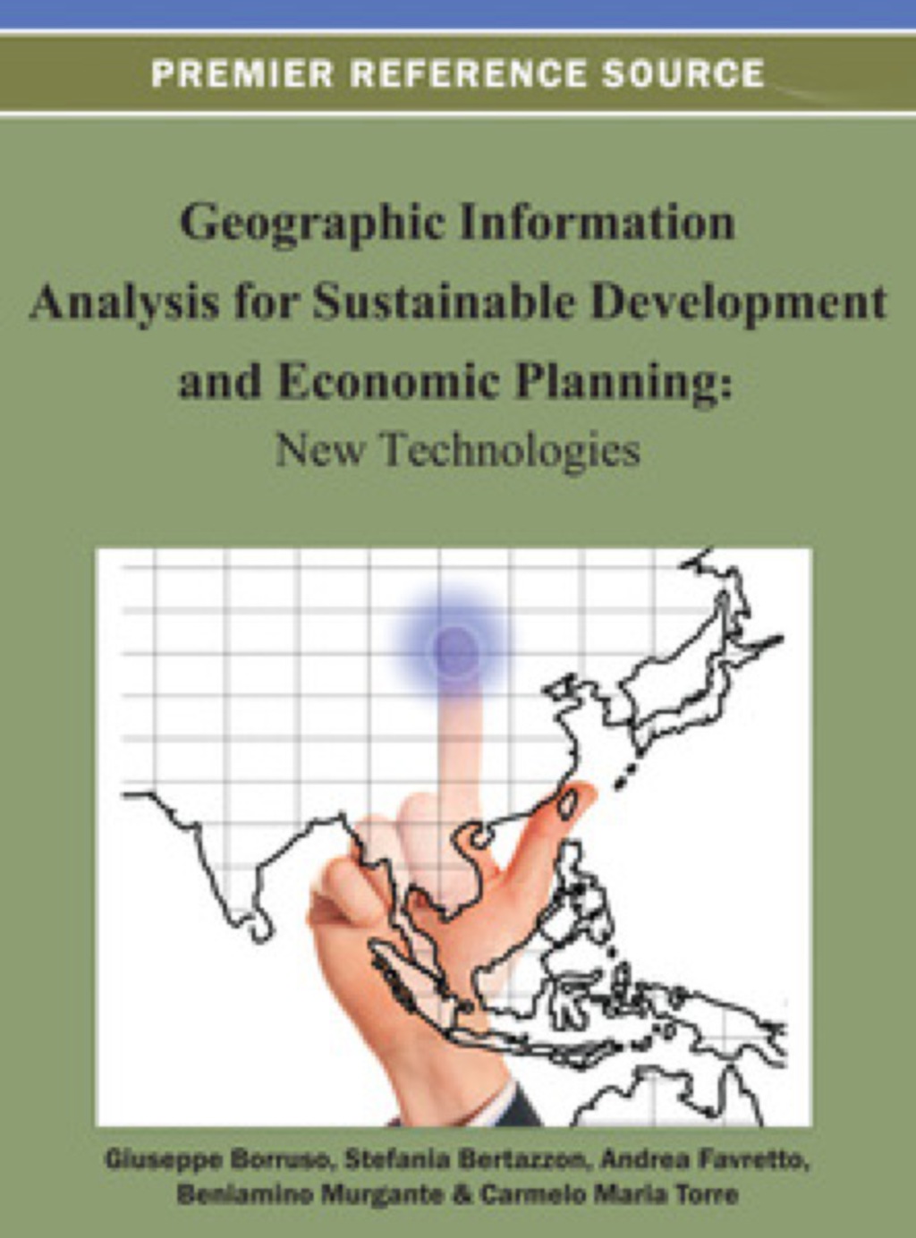 Geographic Information Analysis for Sustainable Development and Economic Planning: New Technologies New Technologies