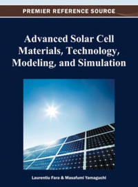 صورة الغلاف: Advanced Solar Cell Materials, Technology, Modeling, and Simulation 9781466619272