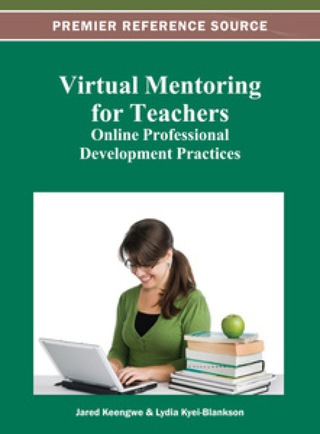 Cover image: Virtual Mentoring for Teachers: Online Professional Development Practices 9781466619630