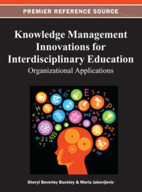 Cover image: Knowledge Management Innovations for Interdisciplinary Education 9781466619692