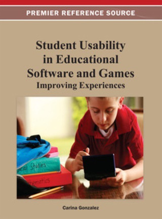 Cover image: Student Usability in Educational Software and Games: Improving Experiences 9781466619876