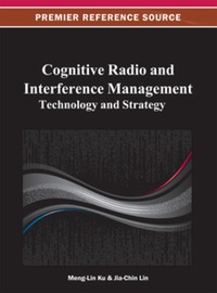 Cover image: Cognitive Radio and Interference Management 9781466620056