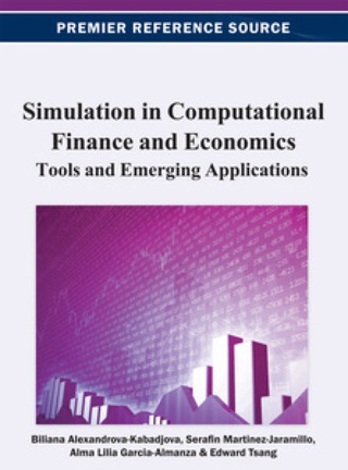 Cover image: Simulation in Computational Finance and Economics: Tools and Emerging Applications 9781466620117