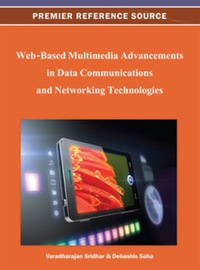 Cover image: Web-Based Multimedia Advancements in Data Communications and Networking Technologies 9781466620261