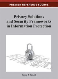 Imagen de portada: Privacy Solutions and Security Frameworks in Information Protection 9781466620506