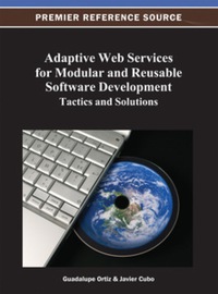Cover image: Adaptive Web Services for Modular and Reusable Software Development 9781466620896