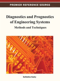 صورة الغلاف: Diagnostics and Prognostics of Engineering Systems 9781466620957