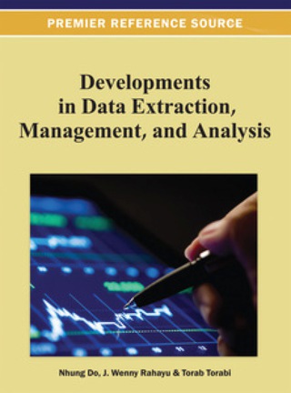 Cover image: Developments in Data Extraction, Management, and Analysis 9781466621480