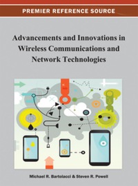 Cover image: Advancements and Innovations in Wireless Communications and Network Technologies 9781466621541