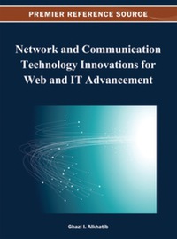 Cover image: Network and Communication Technology Innovations for Web and IT Advancement 9781466621572