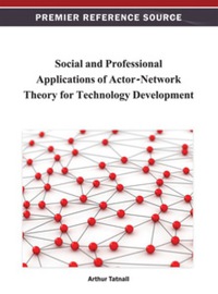 Imagen de portada: Social and Professional Applications of Actor-Network Theory for Technology Development 9781466621664