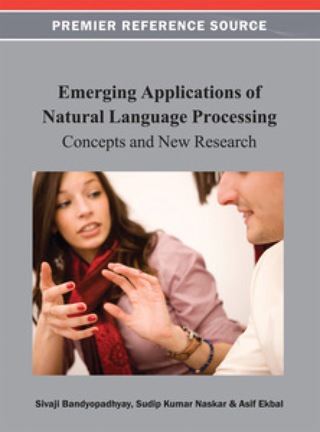 Cover image: Emerging Applications of Natural Language Processing: Concepts and New Research 9781466621695