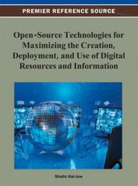 Cover image: Open-Source Technologies for Maximizing the Creation, Deployment, and Use of Digital Resources and Information 9781466622050