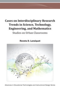 Omslagafbeelding: Cases on Interdisciplinary Research Trends in Science, Technology, Engineering, and Mathematics 9781466622142