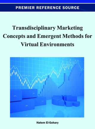 Cover image: Transdisciplinary Marketing Concepts and Emergent Methods for Virtual Environments 9781466618619