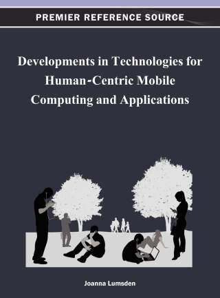Imagen de portada: Developments in Technologies for Human-Centric Mobile Computing and Applications 9781466620681