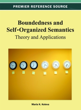 Cover image: Boundedness and Self-Organized Semantics: Theory and Applications 9781466622029
